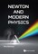Newton and Modern Physics