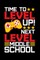 Time To Level Up Next Level Middle School