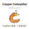 Casper Caterpillar