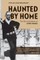 Haunted by Home