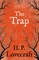 The Trap (Fantasy and Horror Classics);With a Dedication by George Henry Weiss