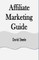Affiliate Marketing Guide