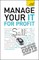 Manage Your It for Profit