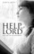 Help, Lord