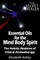 The Essential Oils of The Mind Body Spirit
