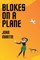 Blokes on a Plane