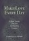 Make Love Every Day