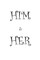 Him & Her
