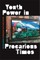 Youth Power in Precarious Times