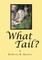 What Tail?