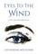 Eyes To The Wind