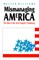 Mismanaging America