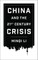 China and the Twenty-First-Century Crisis