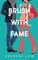 Brush With Fame
