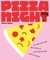 Pizza Night