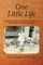 One Little Life