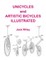Unicycles and Artistic Bicycles Illustrated