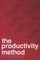 The Productivity Method