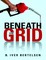 Beneath the Grid
