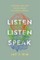 Listen, Listen, Speak