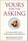 Yours for the Asking