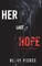 Her Last Hope (A Rachel Gift FBI Suspense Thriller-Book 3)