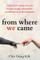from where we came