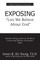 EXPOSING Lies We Believe About God