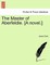 The Master of Aberfeldie. [A Novel.]