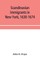 Scandinavian immigrants in New York, 1630-1674; with appendices on Scandinavians in Mexico and South America, 1532-1640, Scandinavians in Canada, 1619-1620, Some Scandinavians in New York in the eighteenth century, German immigrants in New York, 1630-1674