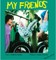 My Friends