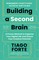 Building a Second Brain