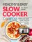 Healthy & Easy Slow Cooker Cookbook