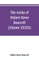 The works of Hubert Howe Bancroft (Volume XXXIX) Literary Industies A Memoir
