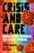 Crisis and Care