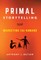 Primal Storytelling