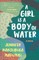 A Girl Is a Body of Water