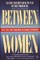 Between Women