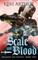 Of Scale and Blood