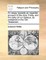 An Essay Towards an Impartial Account of the Holy Trinity, and the Deity of Our Saviour, as Contained in the Old Testament. ...