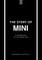 The Story of Mini