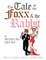 The Tale of The Foxx and The Rabbit