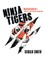 Ninja Tigers