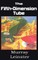 The Fifth-Dimension Tube