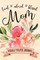 Loved Adored Blessed Mom Weekly Prayer Journal