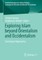 Exploring Islam Beyond Orientalism and Occidentalism