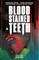 Blood Stained Teeth, Volume 1: Bite Me