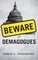 Beware of Demagogues