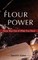 Flour Power