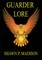 Guarder Lore